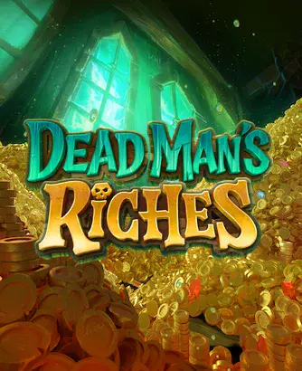 dead mans riches slot 2